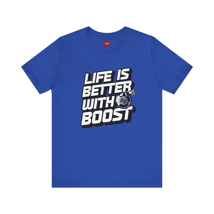 Life Is Better With Boost Turbo Graphic Tee