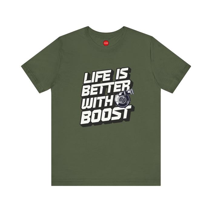 Life Is Better With Boost Turbo Graphic Tee